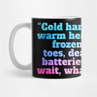 Winter Sarcastic Quote Text Mug